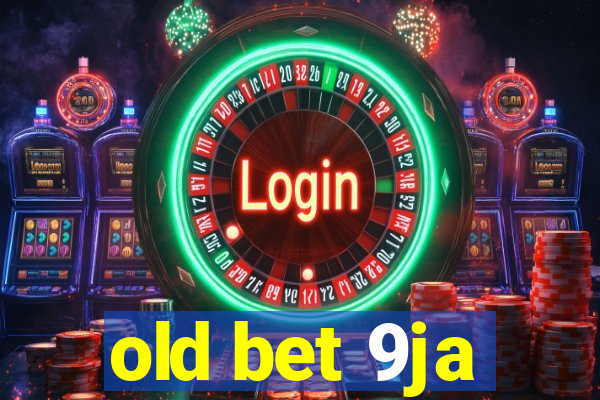 old bet 9ja